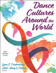 Book cover of: Dance Cultures Around the World. By: Lynn Frederiksen
