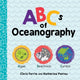 Book cover of: ABCs of Oceanography. By: Chris Ferrie