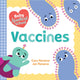Book cover of: Baby Medical School: Vaccines. By: Cara Florance
