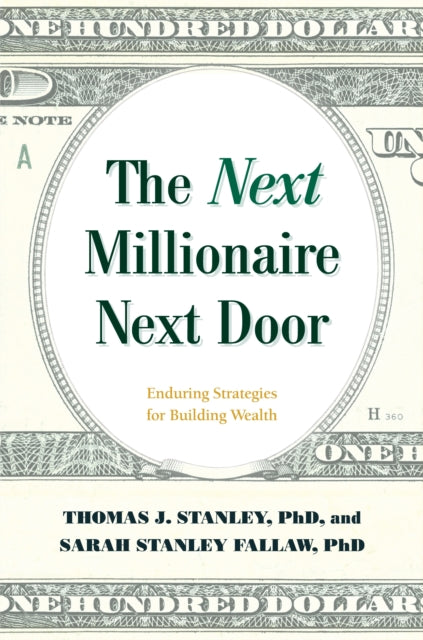 Book cover of: Next Millionaire Next Door. By: Thomas J. Stanley
