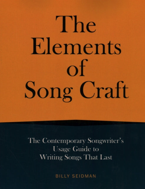Book cover of: Elements of Song Craft. By: Billy Seidman