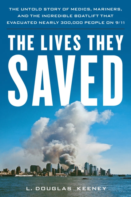Book cover of: Lives They Saved. By: L. Douglas Keeney