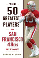 50 suurimat mängijat San Francisco 49ersi ajaloos