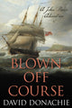 Book cover of: Blown Off Course. By: David Donachie