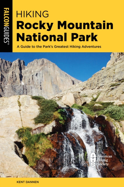 Book cover of: Hiking Rocky Mountain National Park. By: Kent Dannen