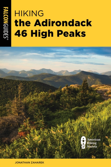 Book cover of: Hiking the Adirondack 46 High Peaks. By: Jonathan Zaharek