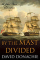 By the Mast Divided, A John Pearce Adventure 9781493073979 DONACHIE
