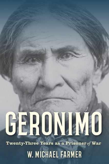 Book cover of: Geronimo. By: W. Michael Farmer