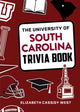 Book cover of: University of South Carolina Trivia Book. By: Elizabeth Cassidy West