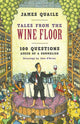 Book cover of: Tales from the Wine Floor. By: James Quaile