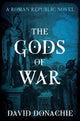 Book cover of: Gods of War. By: David Donachie