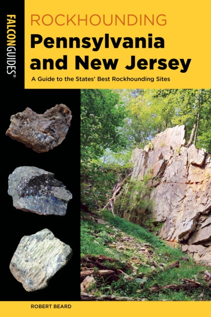 Book cover of: Rockhounding Pennsylvania and New Jersey. By: Robert Beard