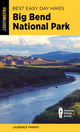 Book cover of: Best Easy Day Hikes Big Bend National Park. By: Laurence Parent