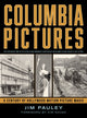 Book cover of: Columbia Pictures. By: Jim Pauley