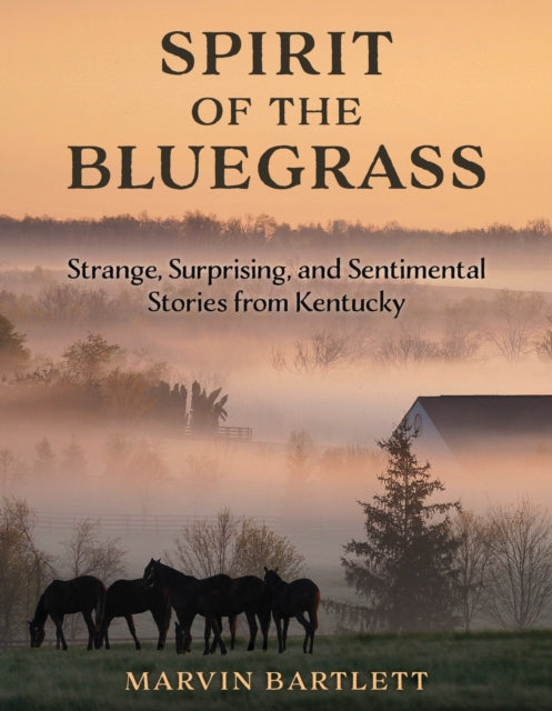 Book cover of: Spirit of the Bluegrass