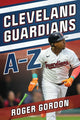 Book cover of: Cleveland Guardians A-Z