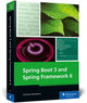 Book cover of: Spring Boot 3 and Spring Framework 6. By: Christian Ullenboom