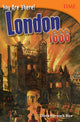 Book cover of: You Are There! London 1666. By: Dona Herweck Rice