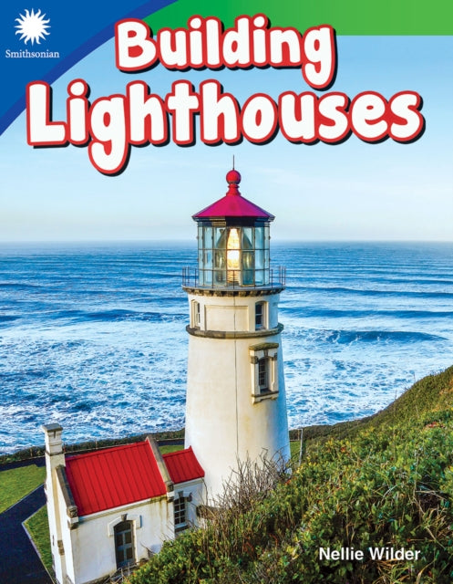 Book cover of: Building Lighthouses. By: Nellie Wilder