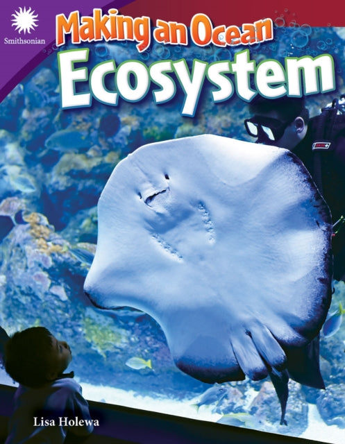 Book cover of: Making an Ocean Ecosystem. By: Lisa Holewa