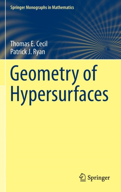 Book cover of: Geometry of Hypersurfaces. By: Thomas E. Cecil
