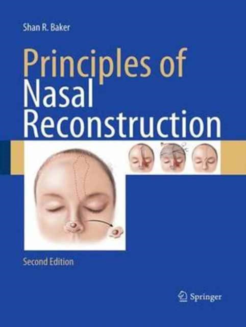 Book cover of: Principles of Nasal Reconstruction. By: Shan R. Baker