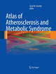 Book cover of: Atlas of Atherosclerosis and Metabolic Syndrome. By: Scott M. Grundy