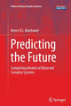 Book cover of: Predicting the Future. By: Henry Abarbanel