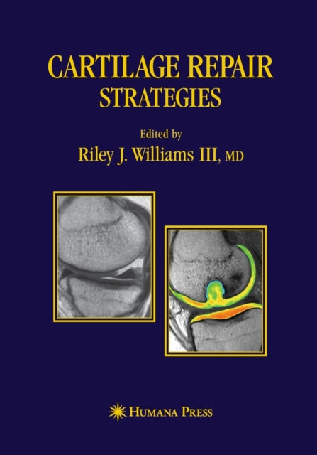 Book cover of: Cartilage Repair Strategies. By: Riley J. Williams