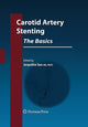 Book cover of: Carotid Artery Stenting: The Basics. By: Jacqueline Saw