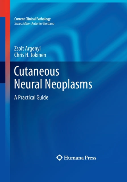 Book cover of: Cutaneous Neural Neoplasms. By: Zsolt Argenyi
