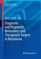 Book cover of: Diagnostic and Prognostic Biomarkers and Therapeutic Targets in Melanoma. By: Murphy, Michael J.