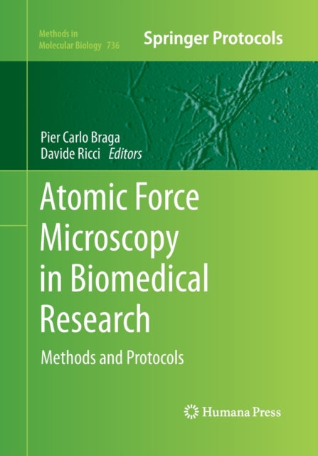 Book cover of: Atomic Force Microscopy in Biomedical Research. By: Pier Carlo Braga