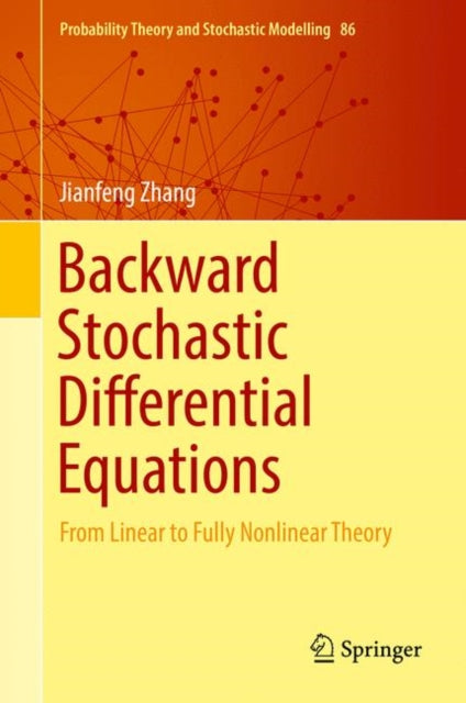 Book cover of: Backward Stochastic Differential Equations. By: Jianfeng Zhang
