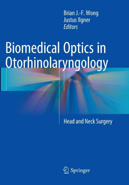 Book cover of: Biomedical Optics in Otorhinolaryngology