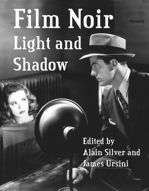 Book cover of: Film Noir Light and Shadow. By: Alain Silver