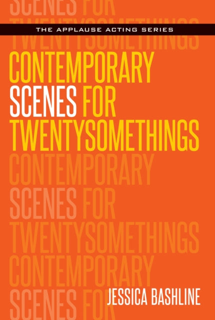 Book cover of: Contemporary Scenes for Twentysomethings. By: Jessica Bashline