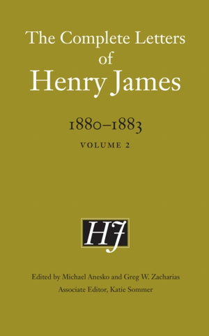 Complete Letters of Henry James, 1880–1883