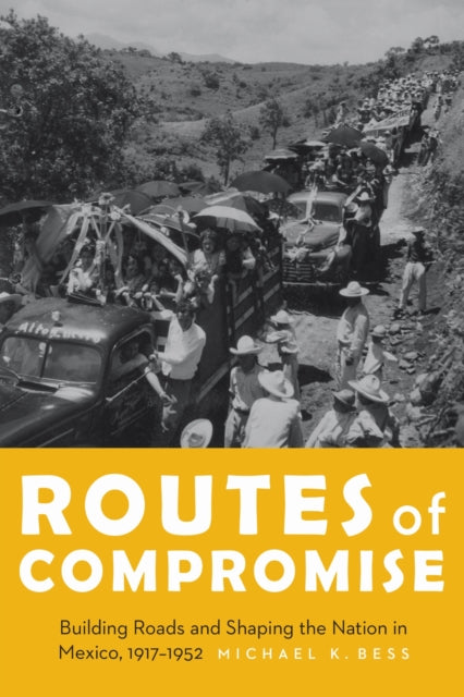 Book cover of: Routes of Compromise. By: Michael K. Bess