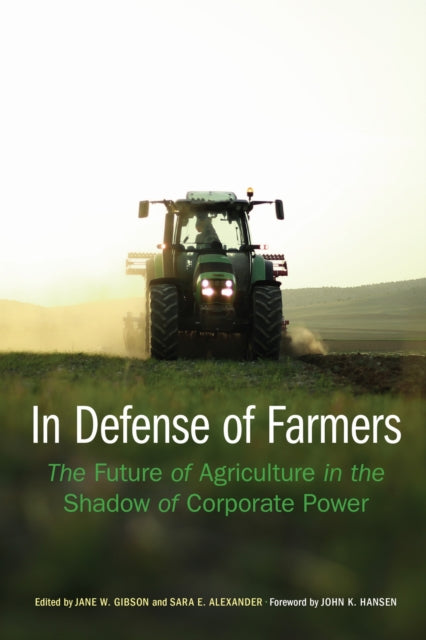 Book cover of: In Defense of Farmers. By: Jane Gibson