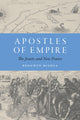 Book cover of: Apostles of Empire. By: Bronwen McShea