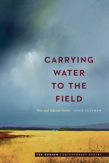 Book cover of: Carrying Water to the Field. By: Joyce Sutphen