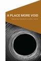 Book cover of: Place More Void. By: Paul Kingsbury