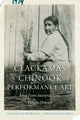 Book cover of: Clackamas Chinook Performance Art. By: Victoria Howard
