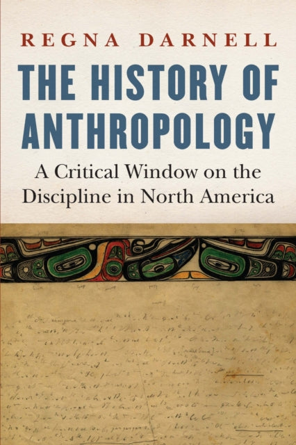 Book cover of: History of Anthropology. By: Regna Darnell