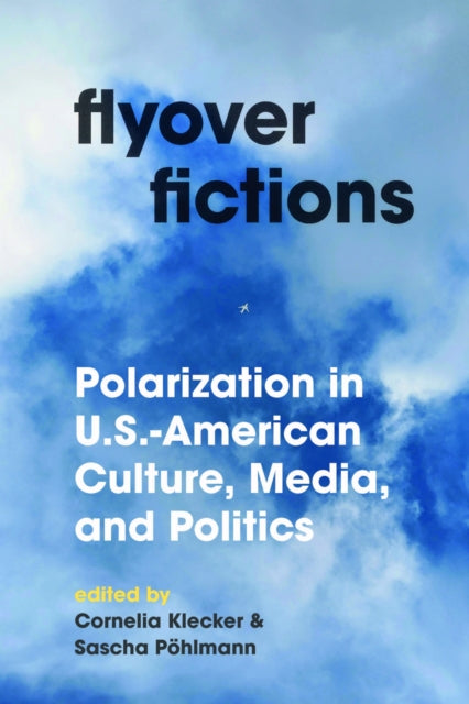 Book cover of: Flyover Fictions. By: Cornelia Klecker