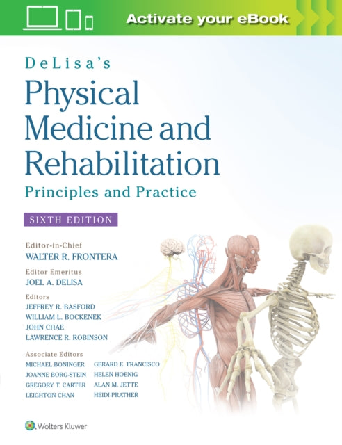 Book cover of: DeLisa's Physical Medicine and Rehabilitation: Principles and Practice. By: Prof. Walter R. Frontera MD  PhD