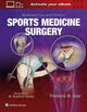 Book cover of: Illustrated Tips and Tricks in Sports Medicine Surgery. By: Dr. Frederick M. Azar M.D.