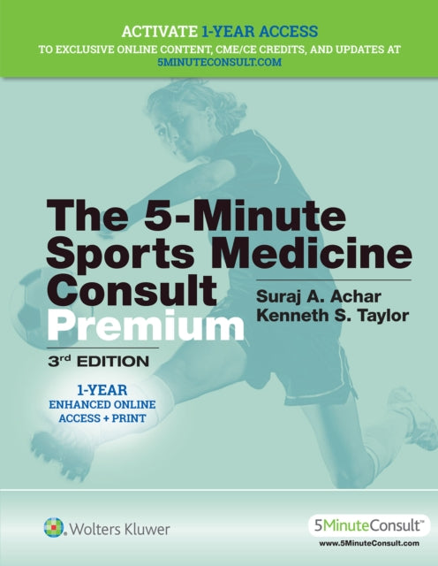 Book cover of: 5-Minute Sports Medicine Consult PREMIUM. By: Suraj A. Achar