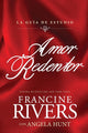Book cover of: Amor Redentor. By: Francine Rivers